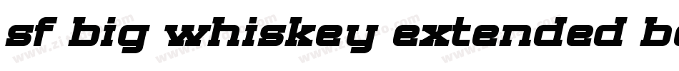 sf big whiskey extended bold字体转换